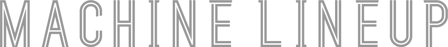 マシンラインナップ